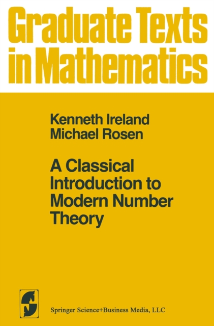 Classical Introduction to Modern Number Theory