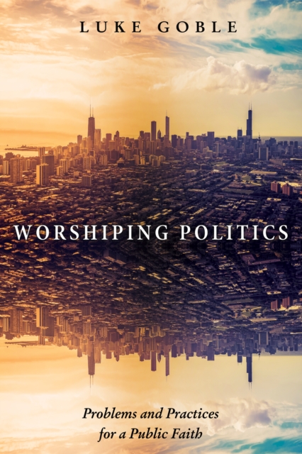 Worshiping Politics