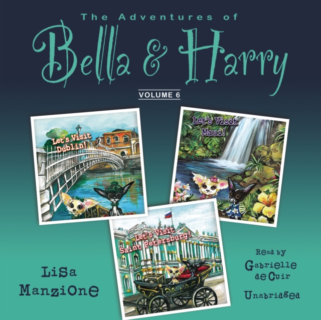 Adventures of Bella &amp; Harry, Vol. 6