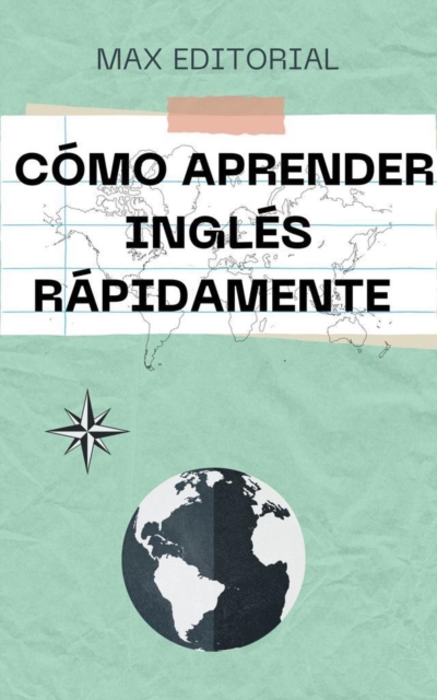  Cómo aprender inglés rápidamente 
