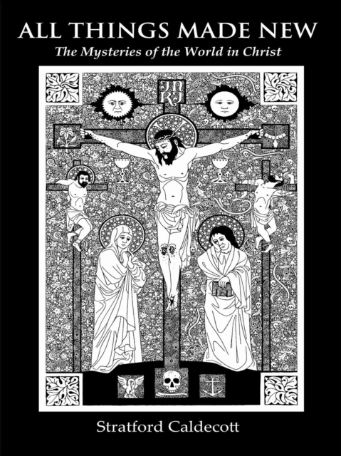 All Things Made New: