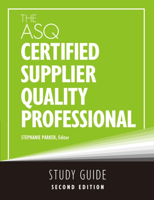 ASQ Certified Supplier Quality Professional Study Guide