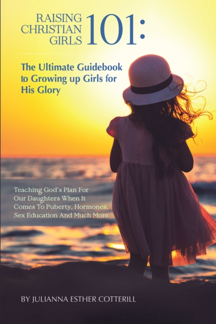 Raising Christian Girls 101