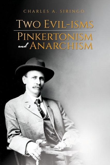 Two Evil-Isms, Pinkertonism and Anarchism