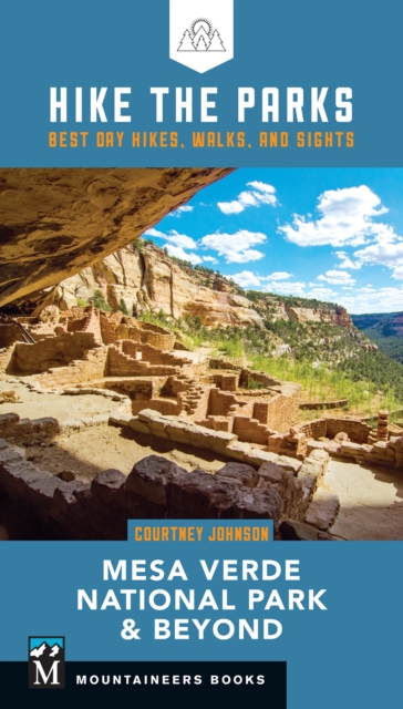 Hike the Parks: Mesa Verde National Park & Beyond