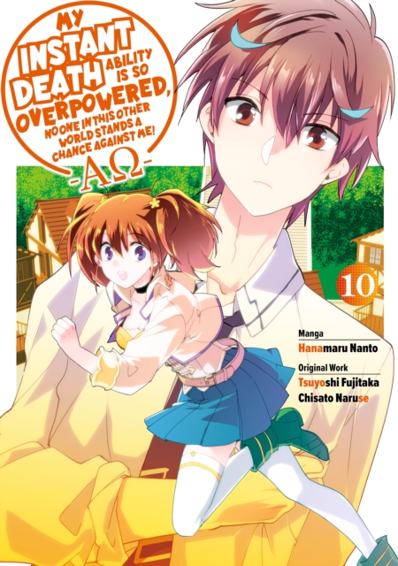 My Instant Death Ability is So Overpowered, No One in This Other World Stands a Chance Against Me! (Manga) Volume 10