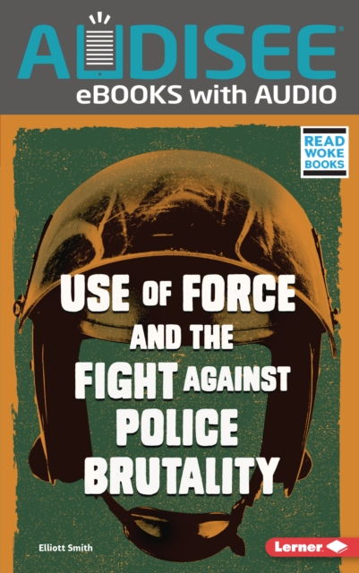 Use of Force and the Fight against Police Brutality