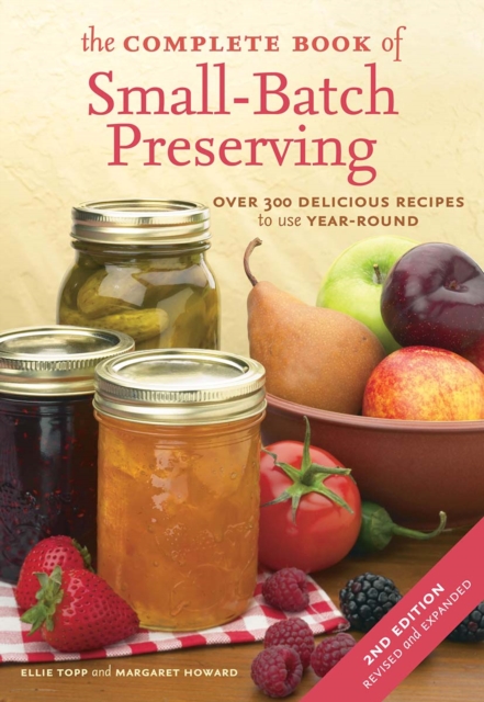 Complete Book of Small-Batch Preserving