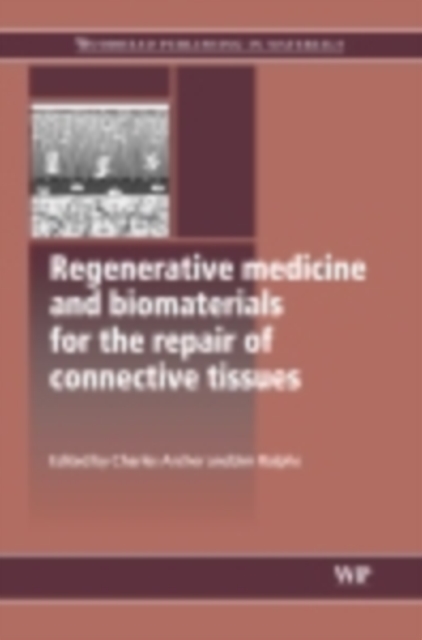 Regenerative Medicine and Biomaterials for the Repair of Connective Tissues