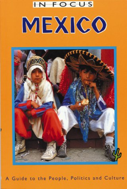 Mexico In Focus 2nd Edition