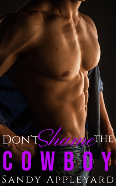 Don't Shame the Cowboy
