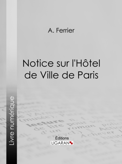 Notice sur l'Hôtel de Ville de Paris