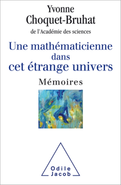 Une mathématicienne dans cet étrange univers