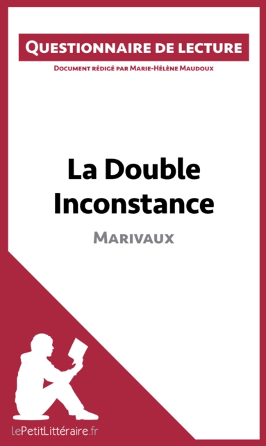 La Double Inconstance de Marivaux (Questionnaire de lecture)