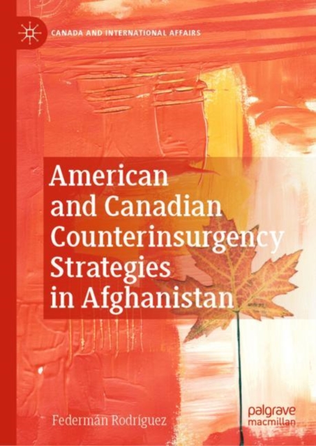 American and Canadian Counterinsurgency Strategies in Afghanistan