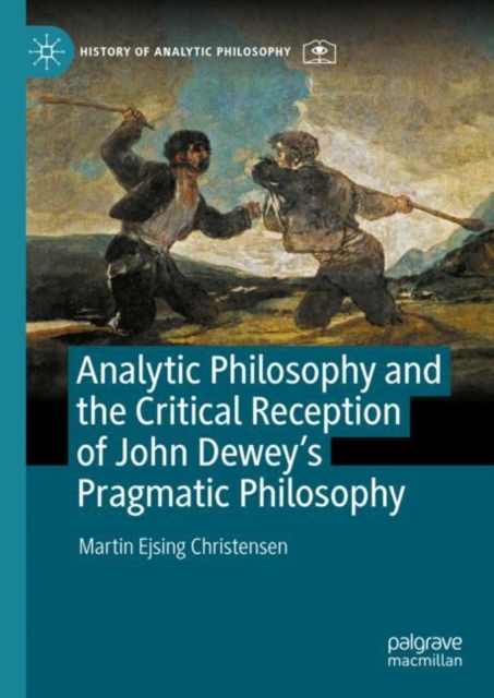 Analytic Philosophy and the Critical Reception of John Dewey's Pragmatic Philosophy