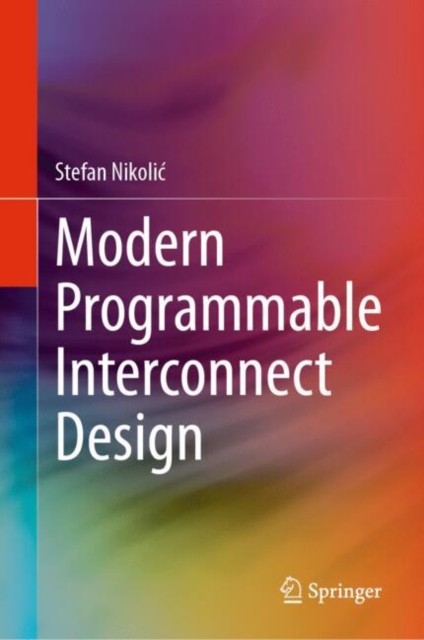 Modern Programmable Interconnect Design