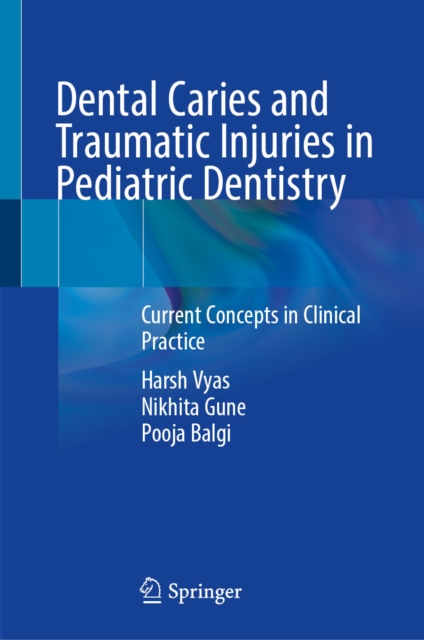 Dental Caries and Traumatic Injuries in Pediatric Dentistry