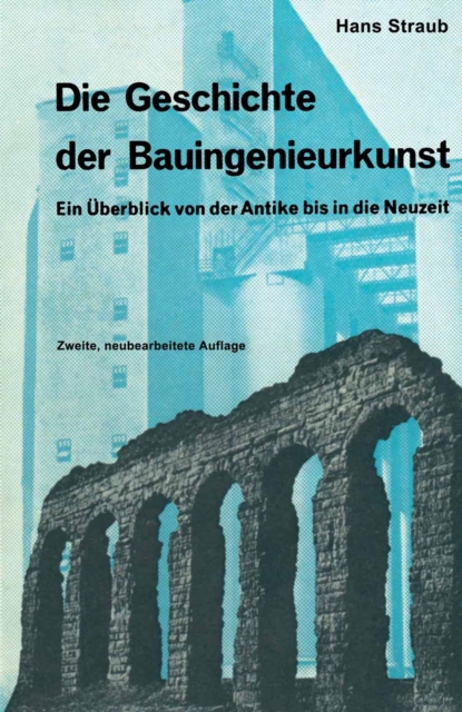 Die Geschichte der Bauingenieurkunst