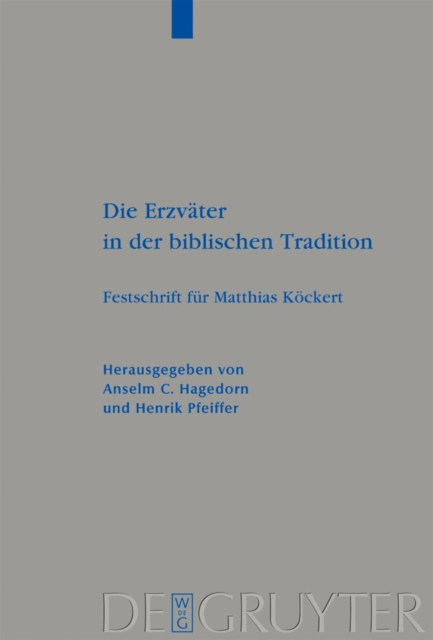 Die Erzväter in der biblischen Tradition