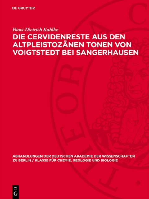 Die Cervidenreste aus den altpleistozänen Tonen von Voigtstedt bei Sangerhausen