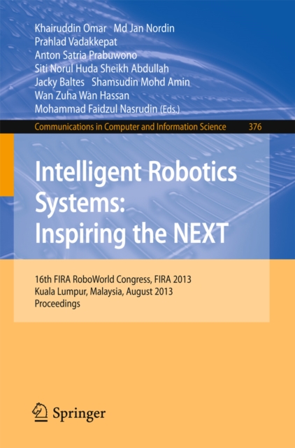 Intelligent Robotics Systems: Inspiring the NEXT