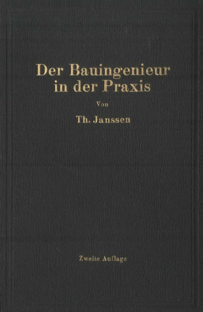 Der Bauingenieur in der Praxis