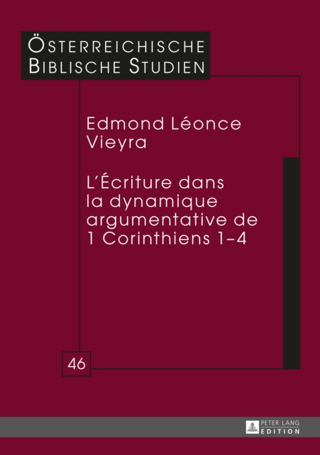 L’Écriture dans la dynamique argumentative de 1 Corinthiens 1–4