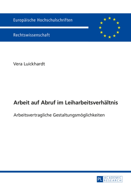 Arbeit auf Abruf im Leiharbeitsverhaeltnis