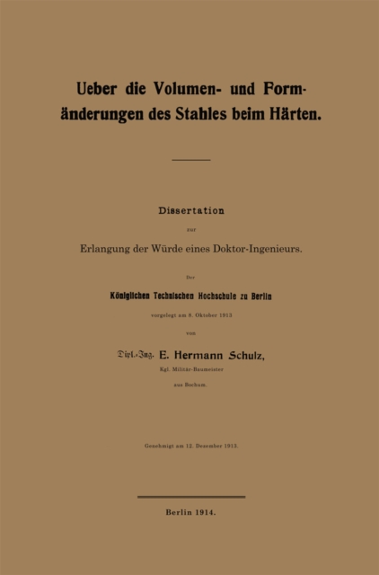 Ueber die Volumen- und Formänderungen des Stahles beim Härten