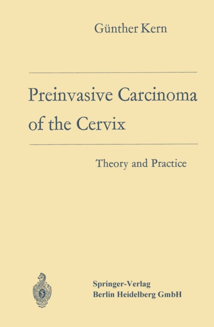 Preinvasive Carcinoma of the Cervix