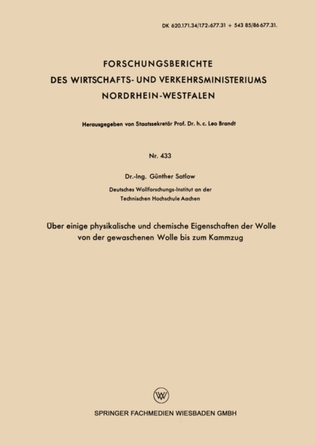 Über einige physikalische und chemische Eigenschaften der Wolle von der gewaschenen Wolle bis zum Kammzug