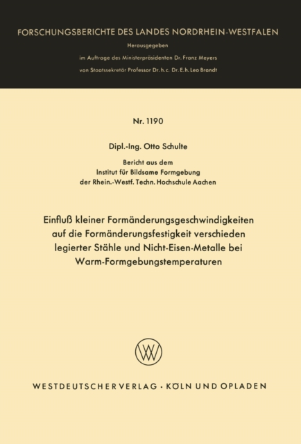 Einfluß kleiner Formänderungsgeschwindigkeiten auf die Formänderungsfestigkeit verschieden legierter Stähle und Nicht-Eisen-Metalle bei Warm-Formgebungstemperaturen