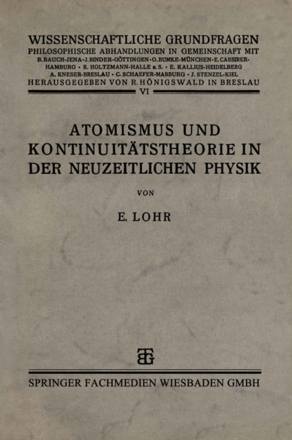 Atomismus und Kontinuitätstheorie in der Neuzeitlichen Physik