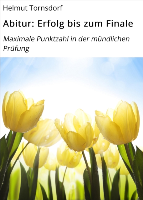 Abitur: Erfolg bis zum Finale