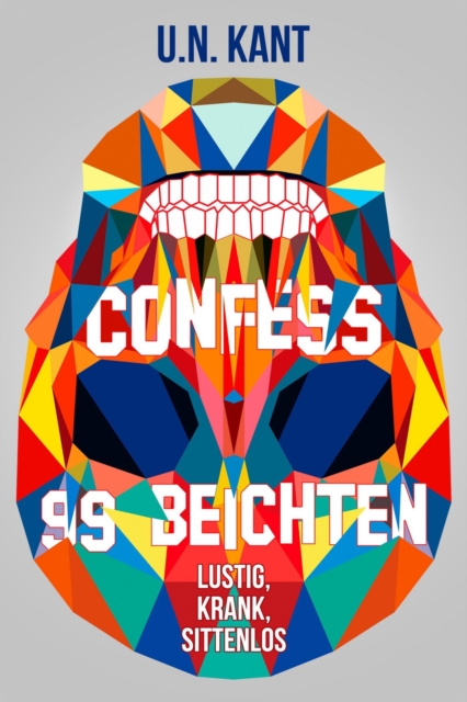 Confess - 99 Beichten