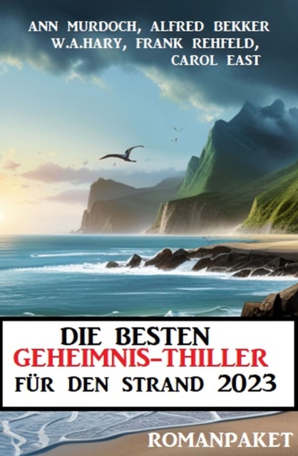 Die besten Geheimnis-Thriller fur den Strand 2023: Romanpaket