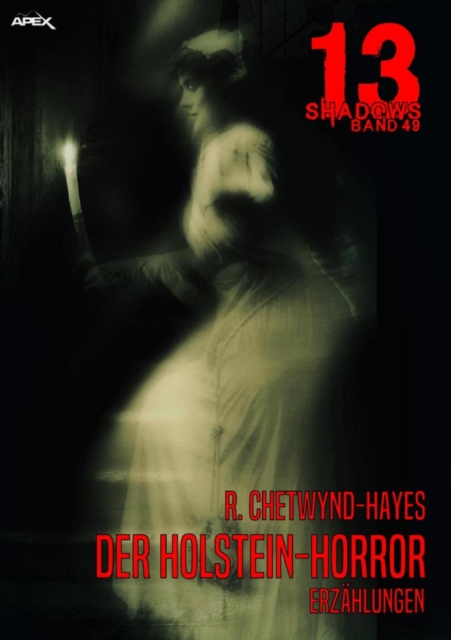 13 SHADOWS, Band 49: DER HOLSTEIN-HORROR