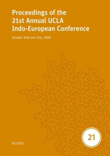 Proceedings of the 21st Annual UCLA Indo-European Conference