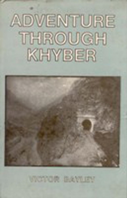 Adventure through Khyber