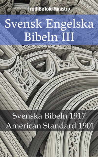 Svensk Engelska Bibeln III
