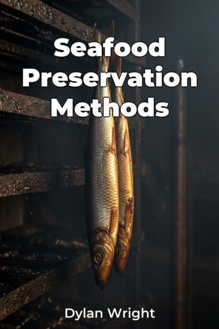 Seafood Preservation Methods