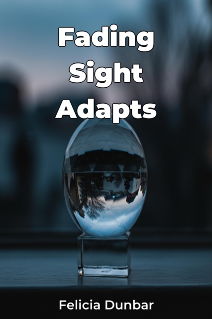 Fading Sight Adapts