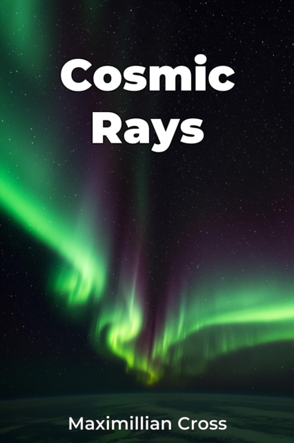 Cosmic Rays
