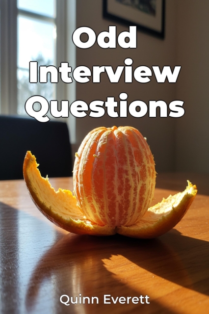 Odd Interview Questions