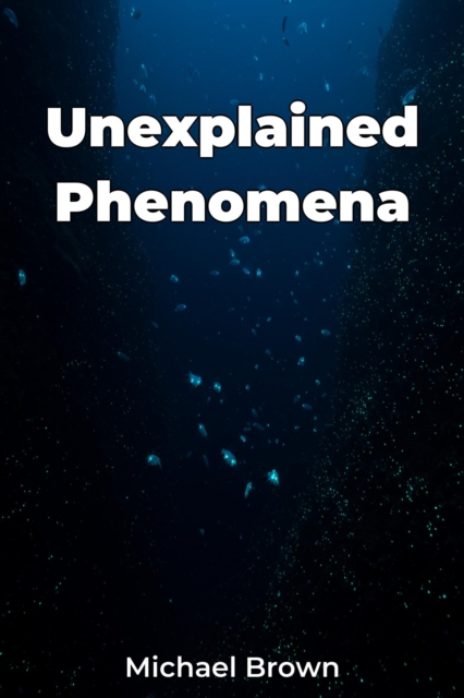Unexplained Phenomena