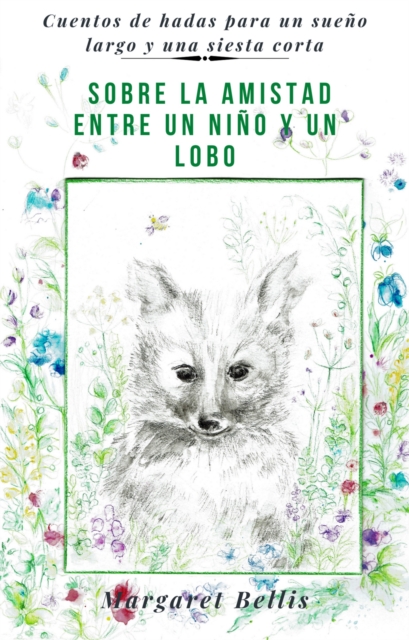 Sobre La Amistad Entre Un Nino Y Un Lobo