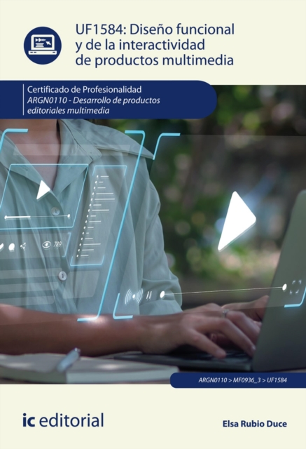 Diseno funcional y de la interactividad de productos multimedia. ARGN0110