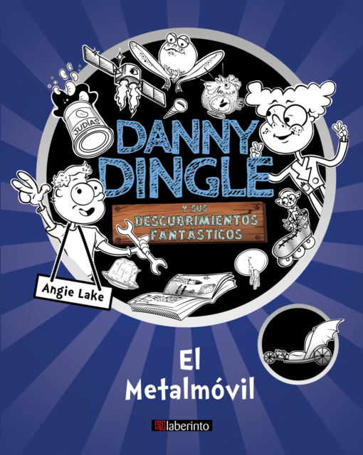 Danny Dingle y sus descubrimientos fantásticos: el Metalmóvil