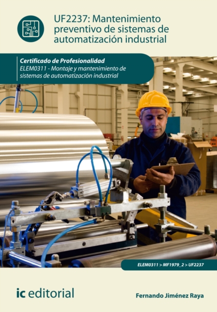 Mantenimiento preventivo de sistemas de automatizacion industrial. ELEM0311